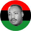Martin Luther King, Jr. Picture with African American colors--Martin Luther King, Jr. BUTTON
