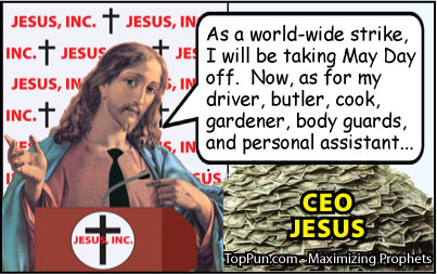 Jesus Cartoon: CEO Jesus - May Day Strike