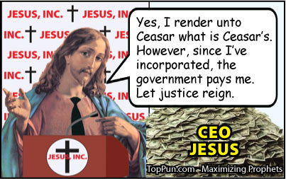 Jesus Cartoon: CEO Jesus - Rendering Unto Ceasar What is Ceasar's