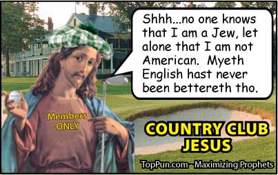 Jesus Cartoon: Country Club Jesus - Jewish Non-American Non-English-Speaking