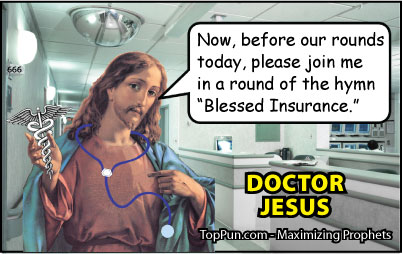 Jesus Cartoon: DOCTOR Jesus -  Blessed Insurance