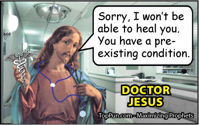 Jesus Cartoon: Doctor Jesus - Pre-existing Condition