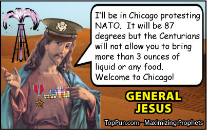 Jesus Cartoon: General Jesus -  Protesting NATO in Chicago