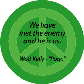 PEACE QUOTE: Met Enemy He Is Us PEACE SIGN BUTTON