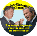Bush Out-Clintoning Clinton - Why Screw a Few People When You Can Screw the Whole Country-ANTI-BUSH T-SHIRTS
