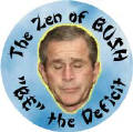 The Zen of Bush - BE the Deficit-ANTI-BUSH T-SHIRTS