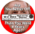 Bush - W-2 - Are You Better Off Than You Were 4 Years Ago-ANTI-BUSH T-SHIRTS