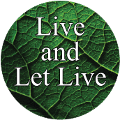 Live and Let Live SPIRITUAL BUTTON