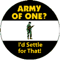 Army of One - I'd Settle for That - FUNNY ANTI-WAR CAP
