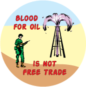 Blood for Oil is Not Free Trade ANTI-WAR STICKERS