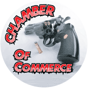 Chamber of Commerce (GUN Chamber) ANTI-WAR BUMPER STICKER