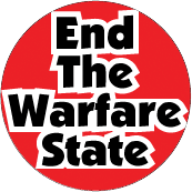End The Warfare State ANTI-WAR BUTTON