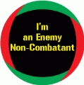 I'm an Enemy Non-Combatant ANTI-WAR BUMPER STICKER
