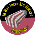 In War There Are Always Cover-ups (Flag-Draped Coffin) ANTI-WAR BUTTON