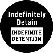 Indefinitely Detain INDEFINITE DETENTION ANTI-WAR BUMPER STICKER