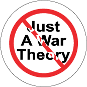 Just A War Theory [NO sign] ANTI-WAR BUMPER STICKER