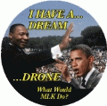 MLK I Have a Dream - Obama - I Have a Drone ANTI-WAR POSTER