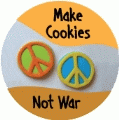 Make Cookies Not War ANTI-WAR POSTER