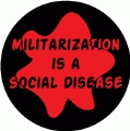 Militarization is a Social Disease ANTI-WAR BUMPER STICKER