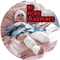 No More Landmines - Landmine Victim ANTI-WAR BUTTON