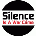 Silence Is A War Crime ANTI-WAR POSTER