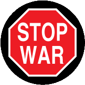 Stop War - STOP Sign ANTI-WAR BUTTON