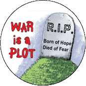 WAR is a Plot ANTI-WAR T-SHIRT