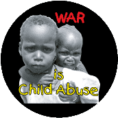 War is Child Abuse ANTI-WAR MAGNET
