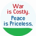 War is Costly. Peace is Priceless ANTI-WAR KEY CHAIN