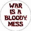 War is a Bloody Mess ANTI-WAR CAP