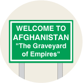 Welcome to Afghanistan - The Graveyard of Empires ANTI-WAR BUMPER STICKER