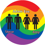 Adam and Steve AND Amy and Eve GAY BUTTON
