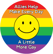 Allies Help Make Every Day A Little More Gay GAY ALLY STICKERS