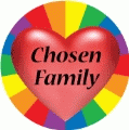 Chosen Family GAY BUTTON