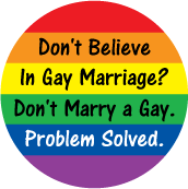 Don't Believe In Gay Marriage? Don't Marry a Gay.Problem Solved. GAY MAGNET