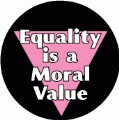 Equality is a Moral Value LGBT EQUALITY POSTER