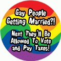 Gay People Getting Married?! Next They'll Be Allowed To Vote and Pay Taxes! GAY KEY CHAIN