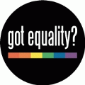 Got Equality (Gay Pride Bar) LGBT EQUALITY MAGNET