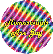 Homosexuals Are Gay GAY T-SHIRT