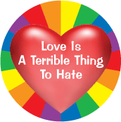 Love Is A Terrible Thing To Hate GAY CAP