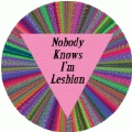 Nobody Knows I’m Lesbian GAY KEY CHAIN