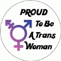 Proud To Be A Trans Woman [Trans Pride Symbol] TRANSGENDER KEY CHAIN