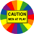 CAUTION - Men at Play GAY PRIDE MAGNET