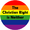 The Christian Right is Neither GAY PRIDE COFFEE MUG