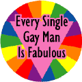 Every Single Gay Man is Fabulous FUNNY T-SHIRT