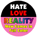 Hate, Love - Reality Now Comes in Full Color GAY PRIDE CAP