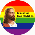 Jesus Has Two Daddies GAY PRIDE BUMPER STICKER