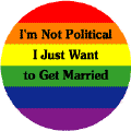 I'm Not Political, I Just Want to Get Married GAY PRIDE STICKERS
