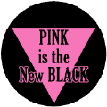 PINK is the New BLACK - GAY PRIDE BUMPER STICKER