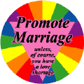 Promote Marriage - Unless Have a Love Shortage STICKERS